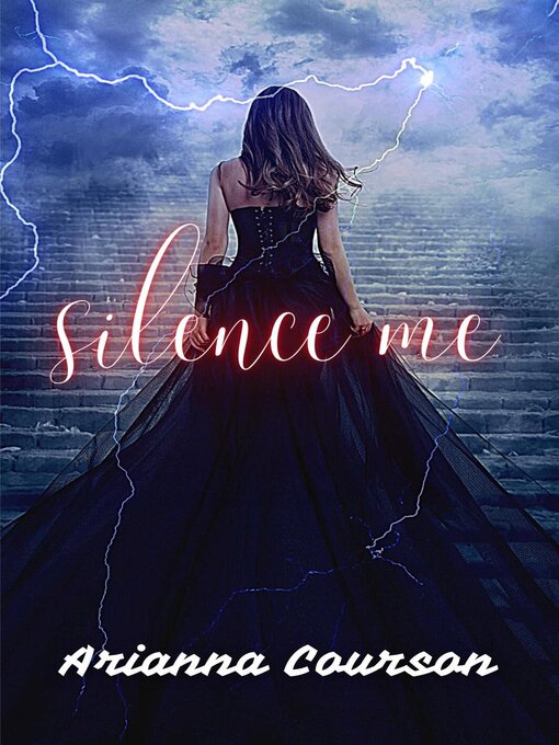 Title details for Silence Me by Arianna Courson - Wait list